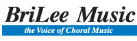 BriLee Music. The Voice of Choral Music